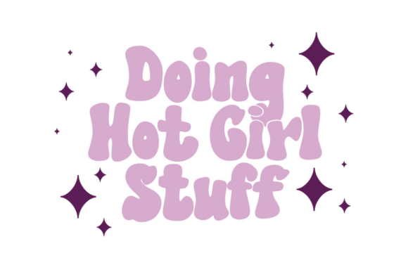 Doing Hot Girl Stuff Embroidery Review